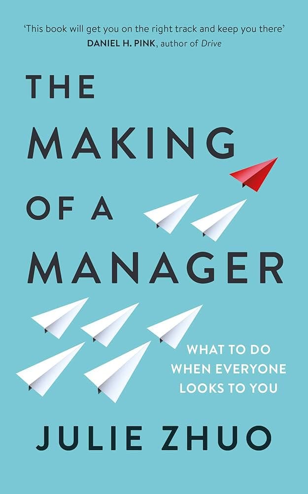 The Making of a Manager